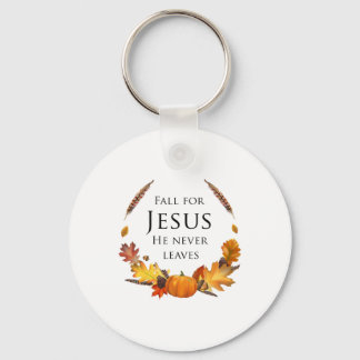 Autumn Christian Fall For Jesus He Never Leaves Keychain
