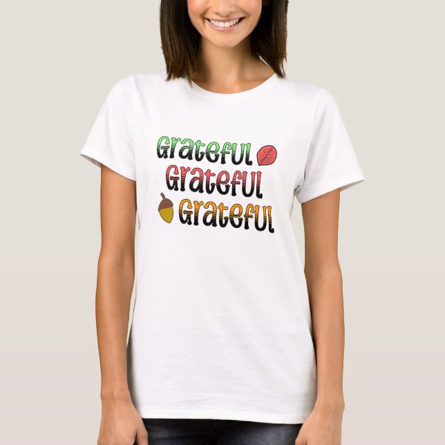 Autumn Colors | Grateful   T-Shirt (Front)