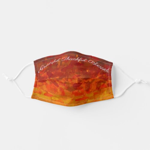 Autumn Colors Leaves Grateful Thankful Blessed Adult Cloth Face Mask