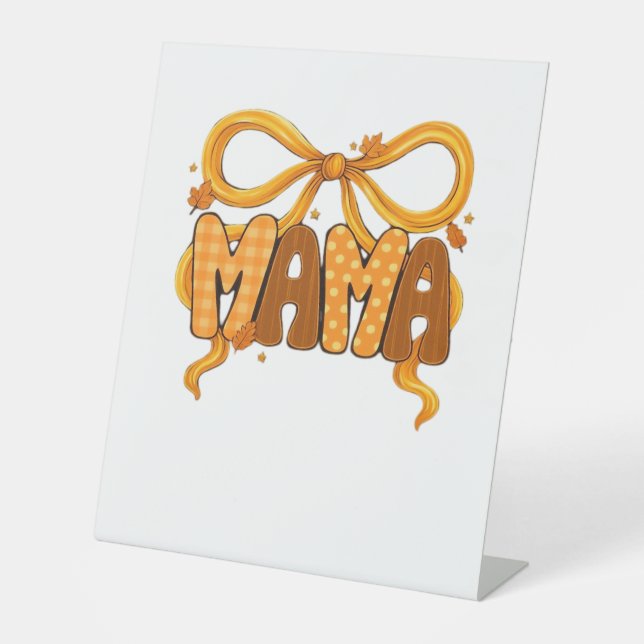 Autumn Coquette Mama – Cozy Fall Aesthetic with Bo Pedestal Sign (Front)