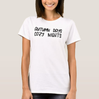 Autumn Days Cozy Nights-Funny T-Shirt