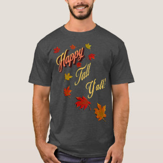 Autumn Design Leaf Happy Fall T-Shirt