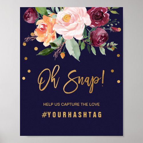 Autumn Floral Oh Snap Wedding Hashtag Poster