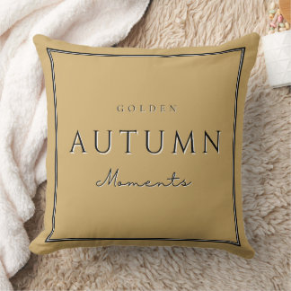 Autumn Golden Moments Pillow–Cozy Fall Home Throw Pillow