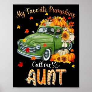 Autumn Halloween Fall My Favorite Pumpkin Call Me Poster
