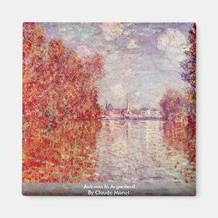 Autumn In Argenteuil By Claude Monet Magnet