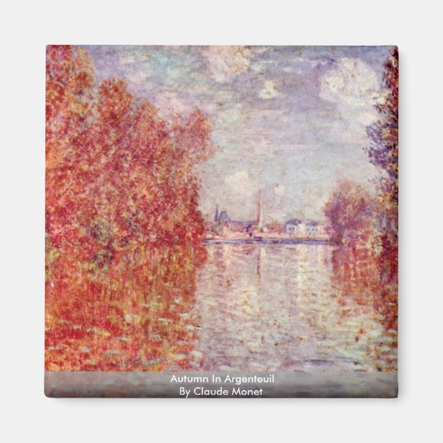 Autumn In Argenteuil By Claude Monet Magnet (Front)