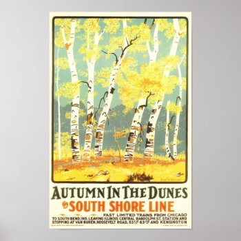 Autumn In The Dunes- South Shore Line Poster by Art1900 at Zazzle