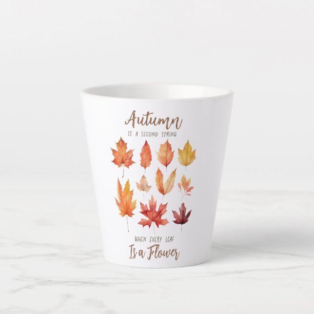 Autumn is a Second Spring – Fall Leaves Latte Mug (Front)