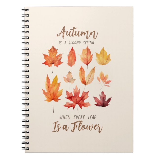 Autumn is a Second Spring Notebook (Front)