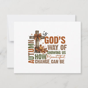 Autumn is God's Way of Showing US Beautiful Fall C Save The Date