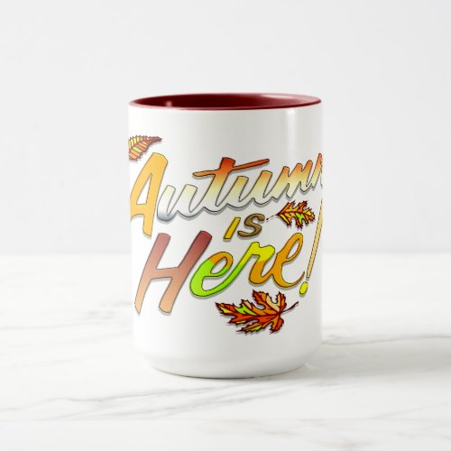 Autumn Is Here Mug