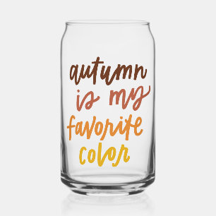 "Autumn Is My Favorite Color" Can Glass