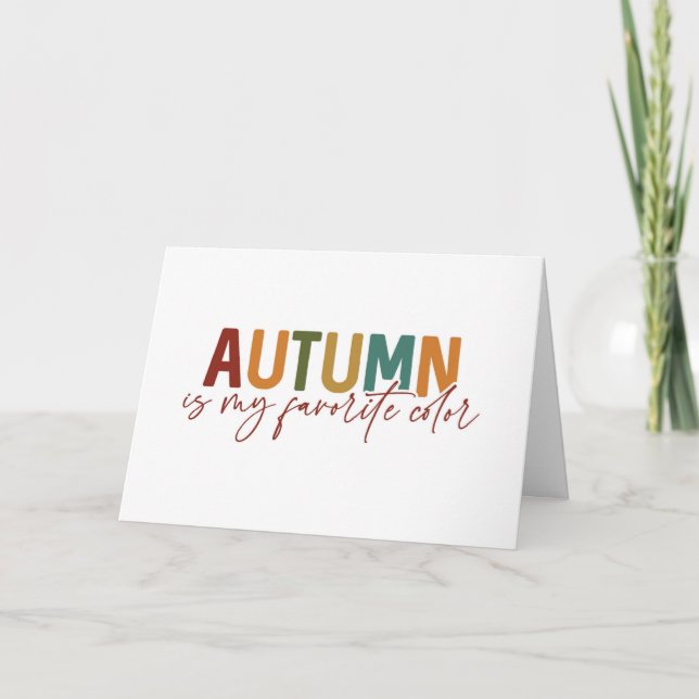 Autumn Is My Favorite Color Card (Front)