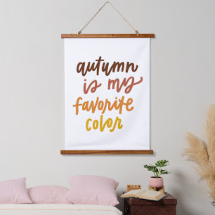 "Autumn Is My Favorite Color" Hanging Tapestry