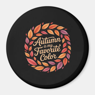 Autumn Is My Favorite Color It’s Fall Y’all Thanks Magnet