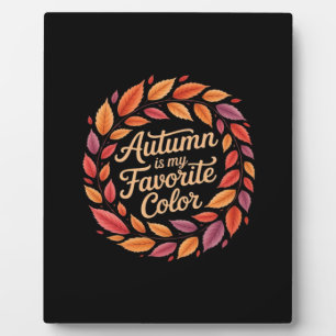 Autumn Is My Favorite Color It’s Fall Y’all Thanks Plaque