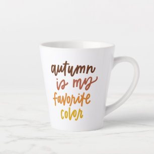 "Autumn Is My Favorite Color" Latte Mug
