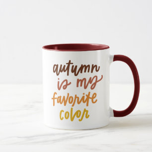 "Autumn Is My Favorite Color" Mug