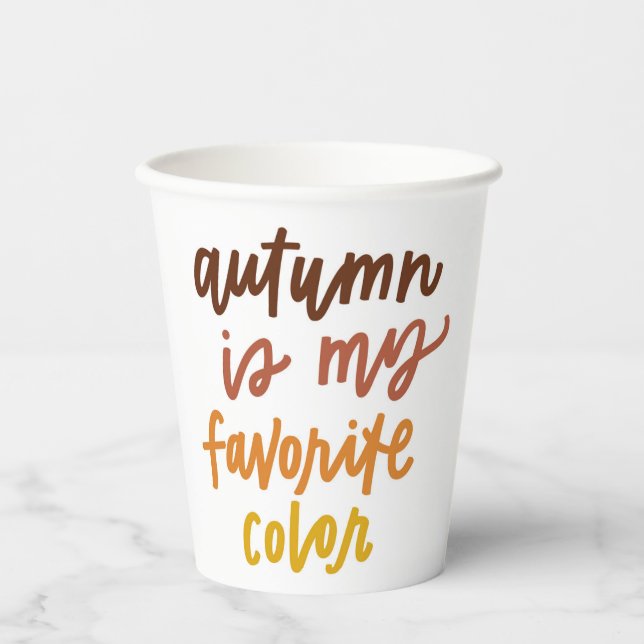 "Autumn Is My Favorite Color" Paper Cups (Front)