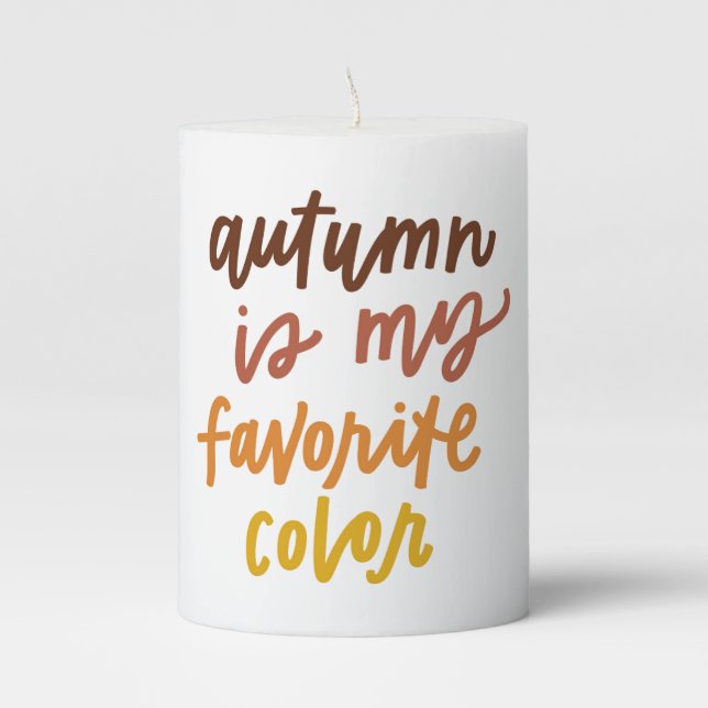 "Autumn Is My Favorite Color" Pillar Candle (Front)