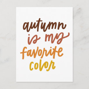 "Autumn Is My Favorite Color" Postcard