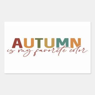 Autumn Is My Favorite Color Rectangular Sticker