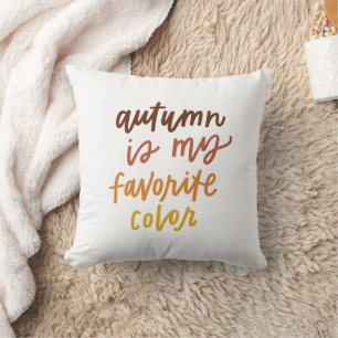 Autumn Is My Favorite Color Rustic Typography Throw Pillow