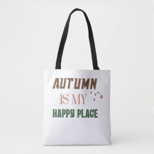 Autumn Is My Happy Place – Fall Leaves Cozy Autumn Tote Bag