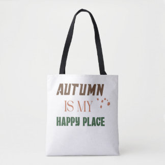 Autumn Is My Happy Place – Fall Leaves Cozy Autumn Tote Bag