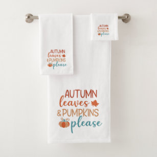Autumn Leaves and Pumpkins Please Bath Towel Set