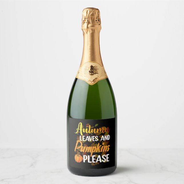 Autumn leaves and pumpkins please funny halloween sparkling wine label (Front)