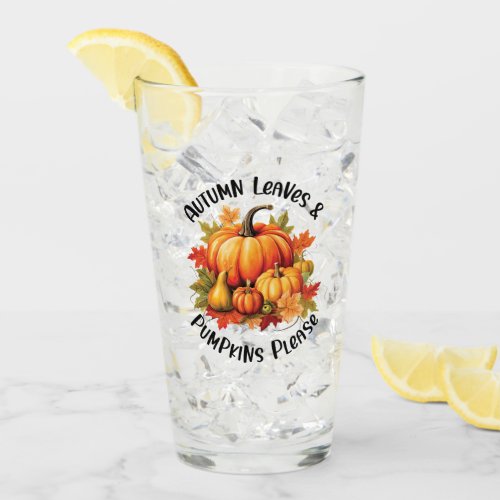 Autumn Leaves and Pumpkins Please Glass
