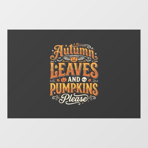 Autumn Leaves and Pumpkins Please Halloween Design Window Cling