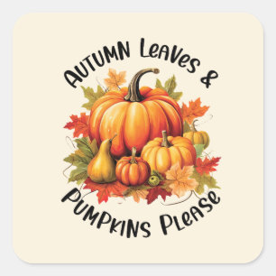 Autumn Leaves and Pumpkins Please Square Sticker