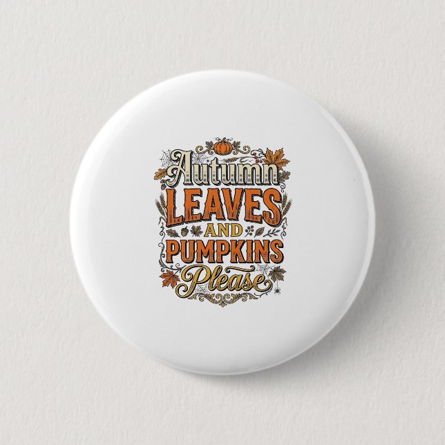 Autumn Leaves And Pumpkins Please Vintage Button (Front)