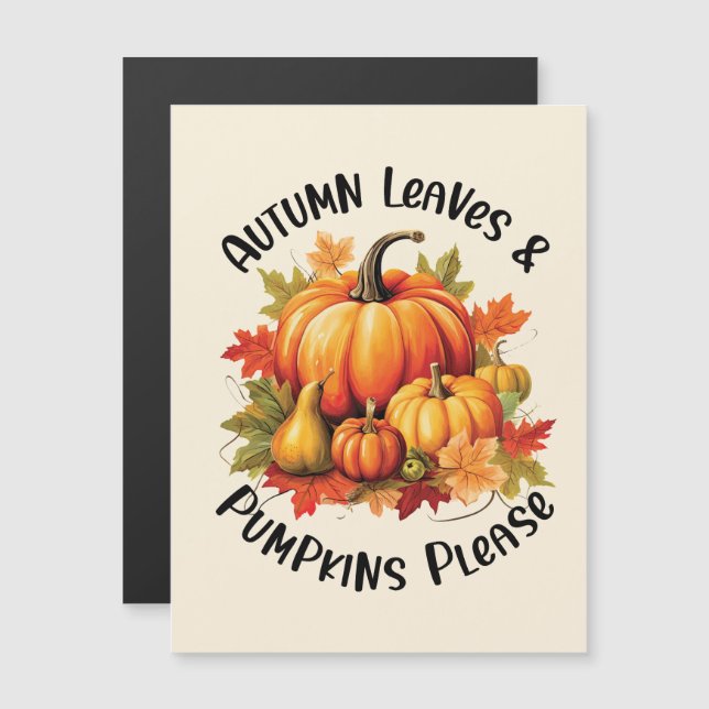 Autumn Leaves and Pumpkins Please – Whimsical Fall (Front/Back)
