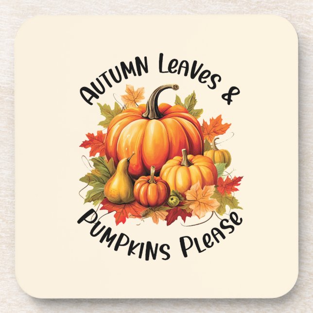 Autumn Leaves and Pumpkins Please – Whimsical Fall Beverage Coaster (Front)