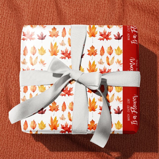Autumn Leaves are Flowers Quote Pattern Wrapping Paper (Creator Uploaded)