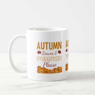Autumn Leaves & Pumpkin Please Coffee Mug