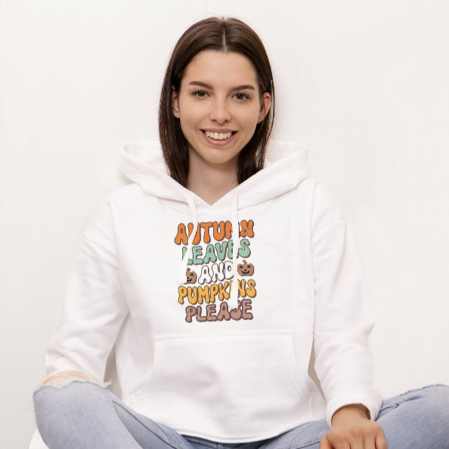 Autumn Leaves & Pumpkin Please, Fall Thanksgiving Hoodie (Creator Uploaded)