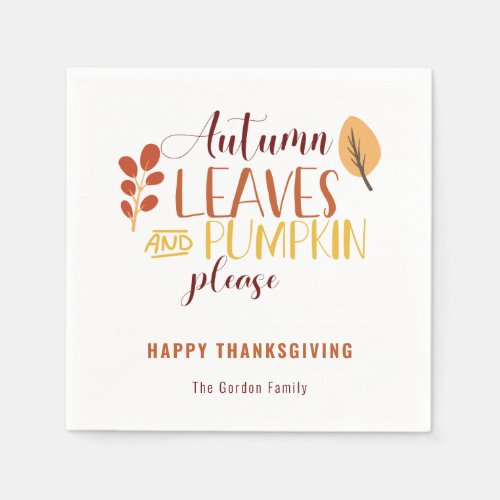 Autumn Leaves Pumpkin Please Happy Thanksgiving Napkins