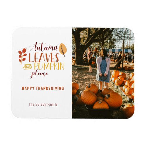 Autumn Leaves Pumpkin Please Photo Thanksgiving  Magnet