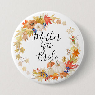 Autumn Leaves Pumpkins Mother of the Bride Button