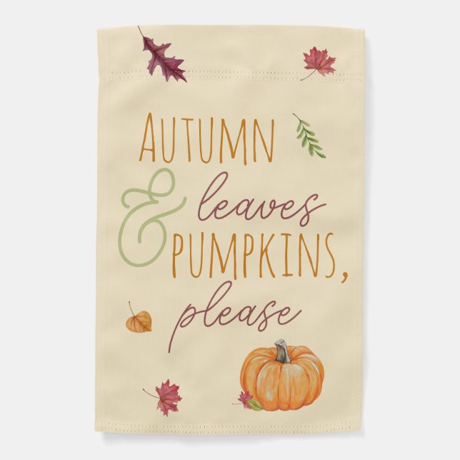 Autumn Leaves & Pumpkins, Please Fall Garden Flag (Front)