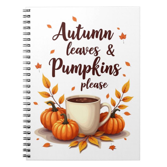 Autumn Leaves & Pumpkins Please Notebook (Front)