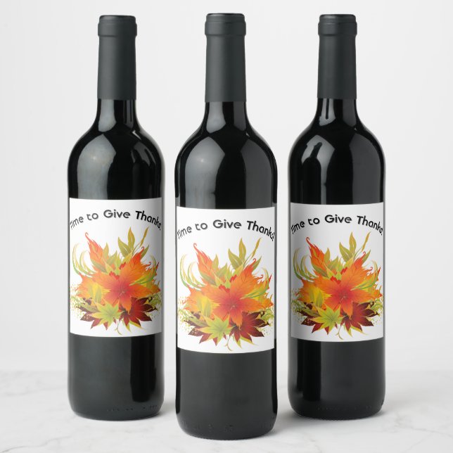 Autumn Leaves Time to Give Thanks Wine Label (Bottles)