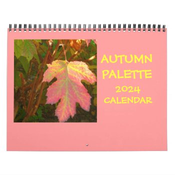 "autumn Palette" 2024 Calendar by whatawonderfulworld at Zazzle