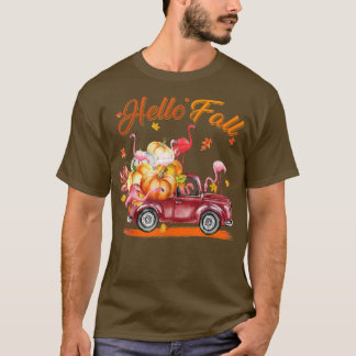 Autumn Pink Flamingo Hello Fall Pumpkin Truck Than T-Shirt