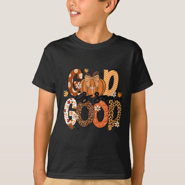 Autumn Pumpkin Christian Thanksgiving Faith God Is T-Shirt (Front)